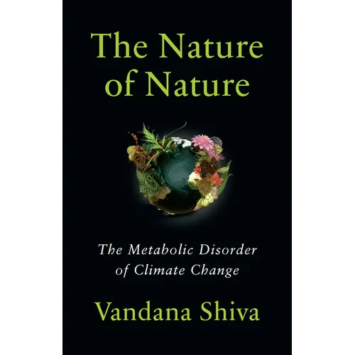 The Nature of Nature: The Metabolic Disorder of Climate Change - Paperback