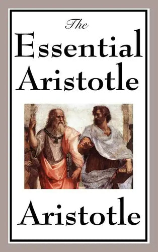 The Essential Aristotle - Hardcover