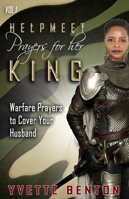 Helpmeet Prayers for Her King: Warfare Prayers to Cover Your Husband - Paperback