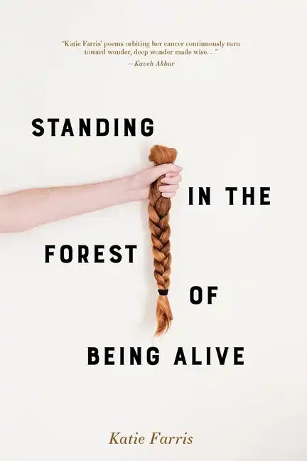 Standing in the Forest of Being Alive - Paperback