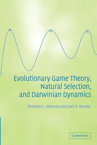Evolutionary Game Theory, Natural Selection, and Darwinian Dynamics - Paperback