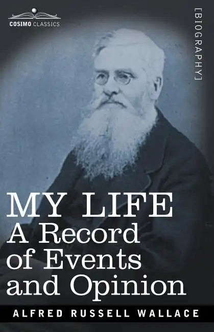 My Life: A Record of Events and Opinion - Paperback