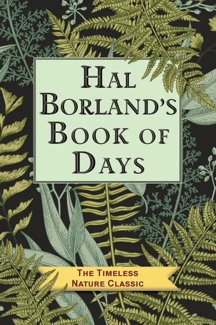 Hal Borland's Book of Days - Paperback