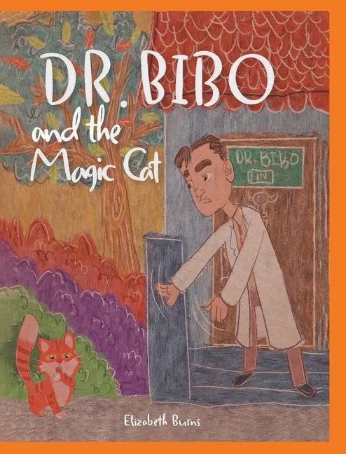 Dr. Bibo and the Magic Cat - Hardcover