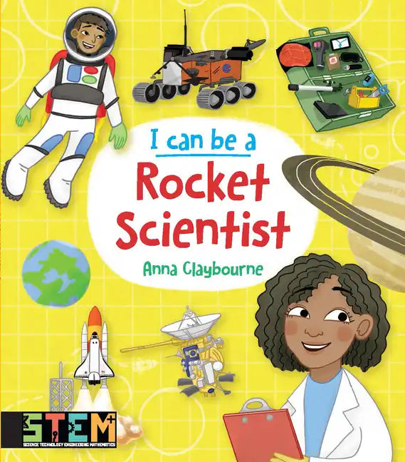 I Can Be a Rocket Scientist: Fun Stem Activities for Kids - Paperback