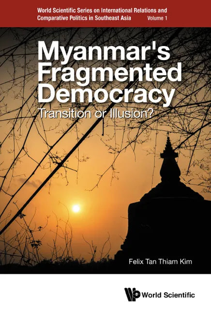 Myanmar's Fragmented Democracy: Transition or Illusion? - Hardcover