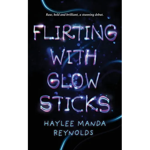 Flirting with Glowsticks - Paperback