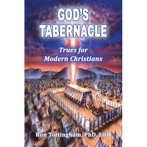 God's Tabernacle: Trues for Modern Christians - Paperback