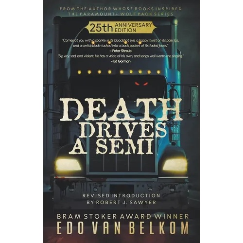 Death Drives a Semi: 25th Anniversary Edition - Paperback
