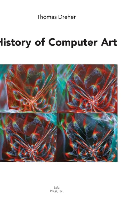 History of Computer Art - Hardcover