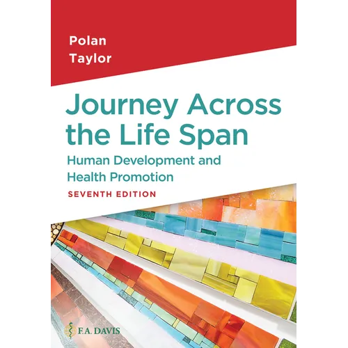 Journey Across the Life Span: Human Development and Health Promotion - Paperback