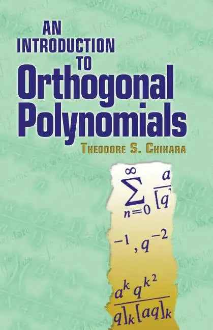 An Introduction to Orthogonal Polynomials - Paperback