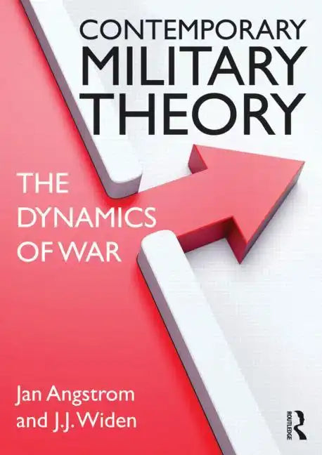 Contemporary Military Theory: The Dynamics of War - Paperback
