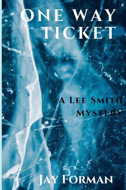 One Way Ticket: A Lee Smith Mystery - Paperback
