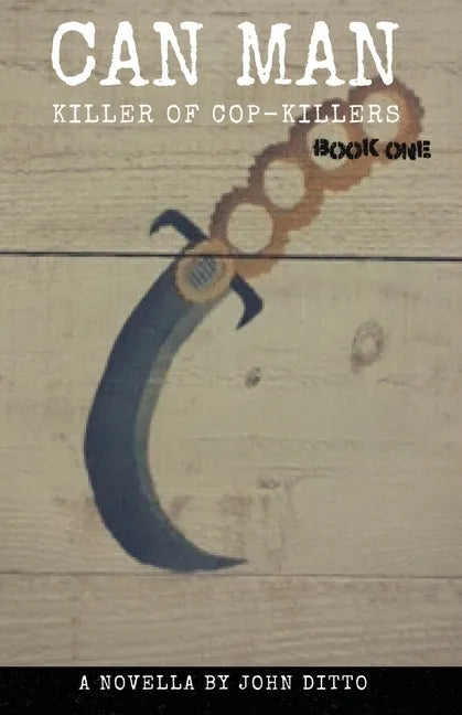 Can Man Book One: Killer of Cop-Killers - Paperback