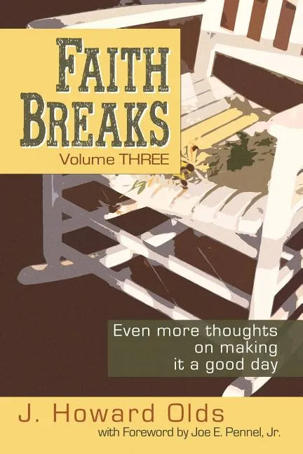 Faith Breaks, Volume 3: Even More Thoughts on Making it a Good Day - Paperback