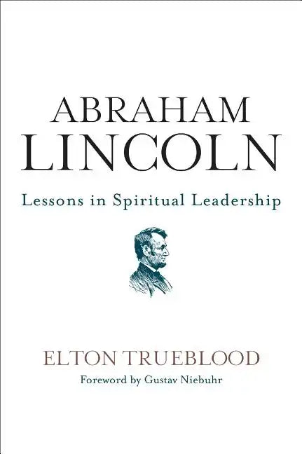 Abraham Lincoln: Lessons in Spiritual Leadership - Paperback