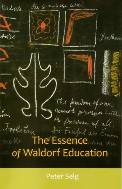 The Essence of Waldorf Education - Paperback