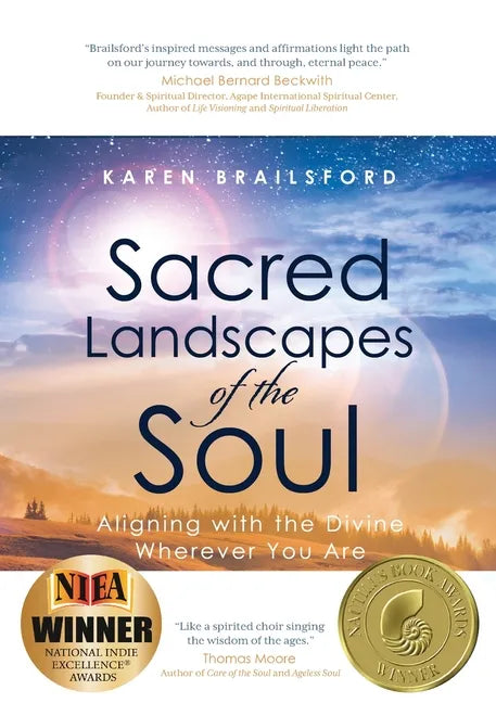 Sacred Landscapes of the Soul: Aligning with the Divine Wherever You Are - Paperback