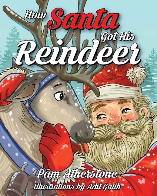 How Santa Got His Reindeer - Paperback