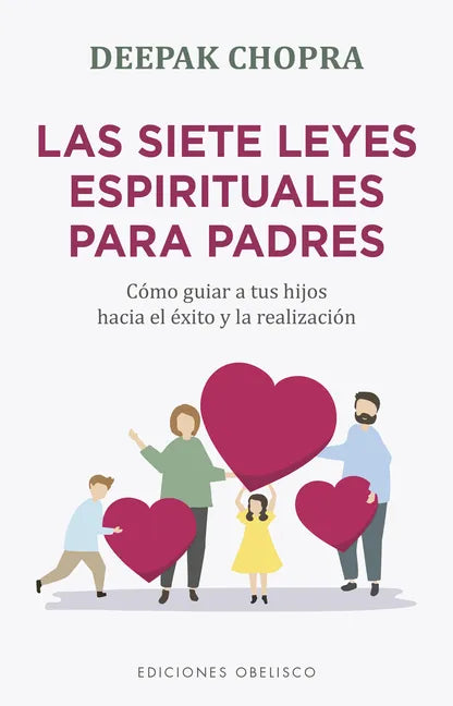 Siete Leyes Espirituales Para Padres, Las - Paperback