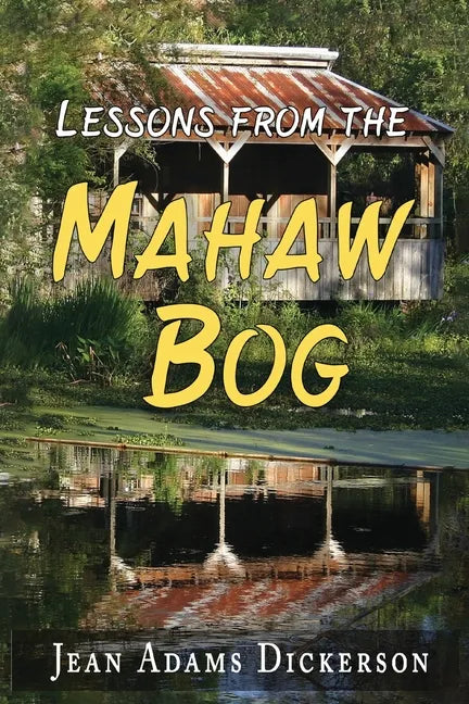 Lessons From The Mahaw Bog - Paperback