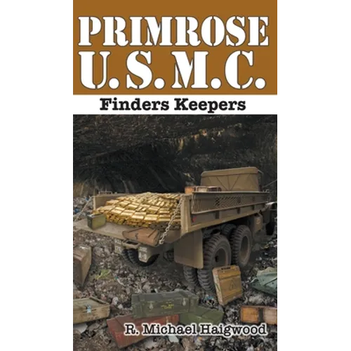 Primrose U.S.M.C.: Finders Keepers - Hardcover