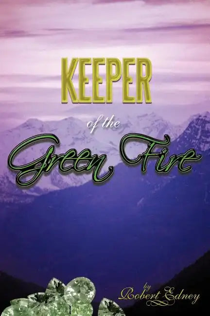 Keeper of the Green Fire - Paperback