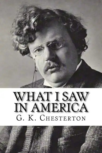 What I Saw in America - Paperback