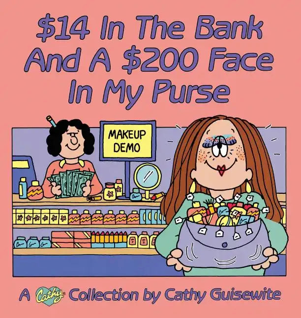 $14 In The Bank And A $200 Face In My Purse - Paperback