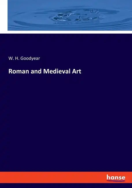 Roman and Medieval Art - Paperback
