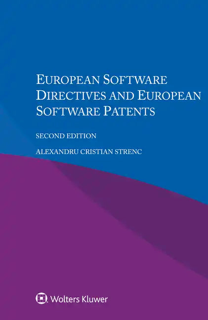 European Software Directives and European Software Patents - Paperback