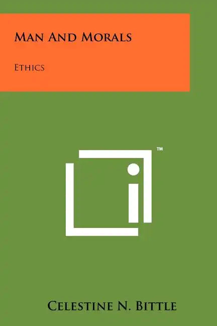 Man And Morals: Ethics - Paperback