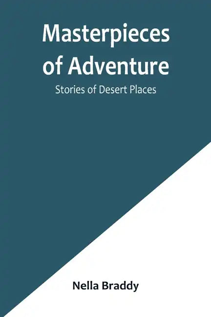 Masterpieces of Adventure-Stories of Desert Places - Paperback