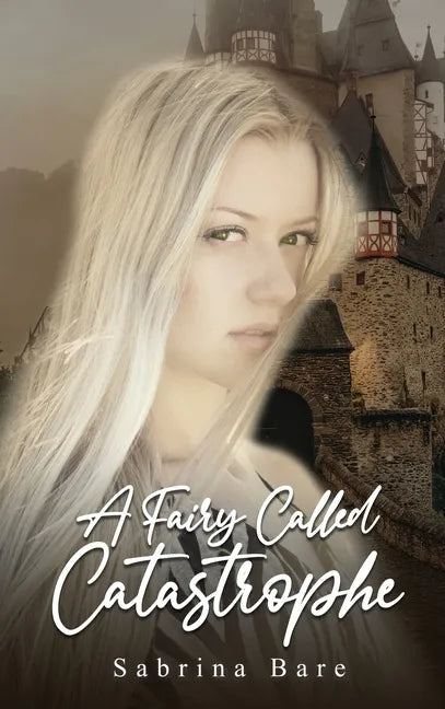 A Fairy Called Catastrophe - Hardcover