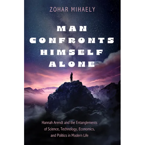 Man Confronts Himself Alone - Hardcover