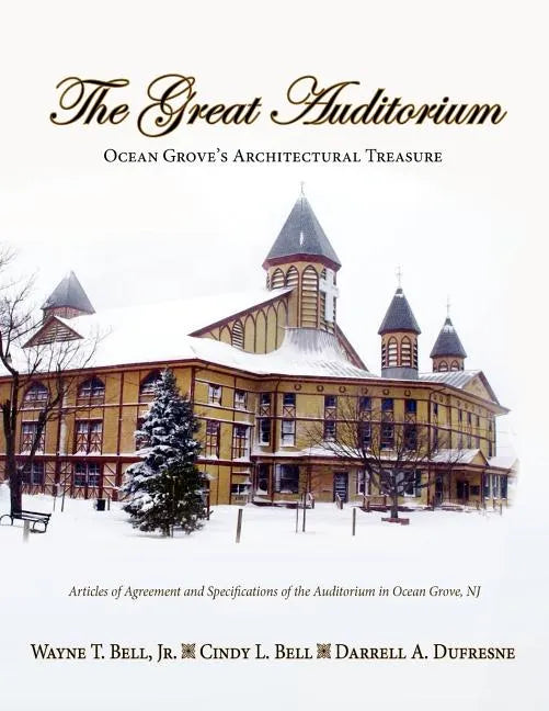The Great Auditorium, Ocean Grove's Architectural Treasure - Paperback