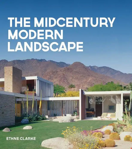 The Midcentury Modern Landscape - Hardcover