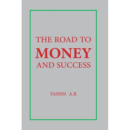 The Road to Money and Success