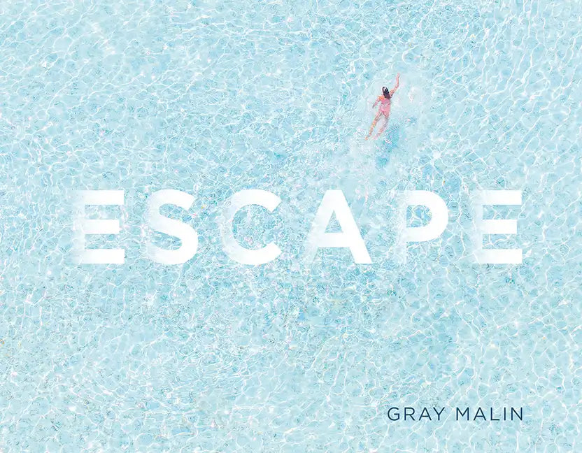Escape: Photographs - Hardcover