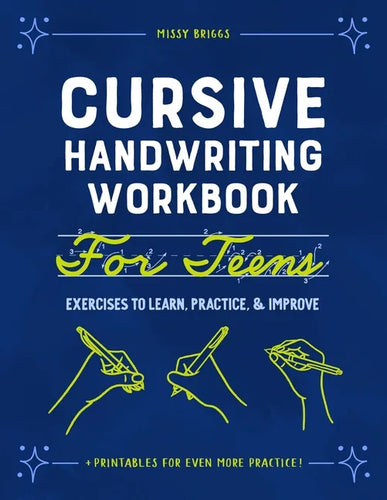 Cursive Handwriting Workbook for Teens: Exercises to Learn, Practice, and Improve - Paperback
