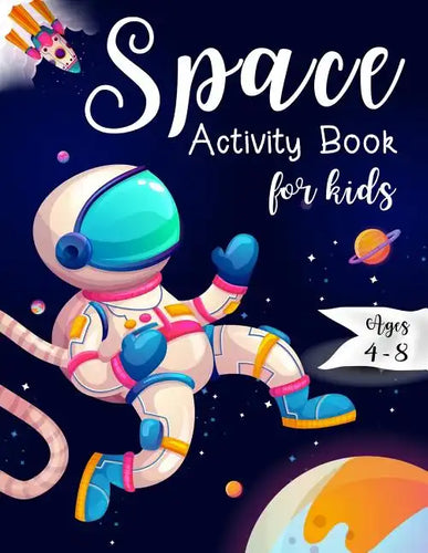 Space Activity Book for Kids Ages 4-8: Space Mazes Game, Cut and Glue Game and Coloring Page - Paperback