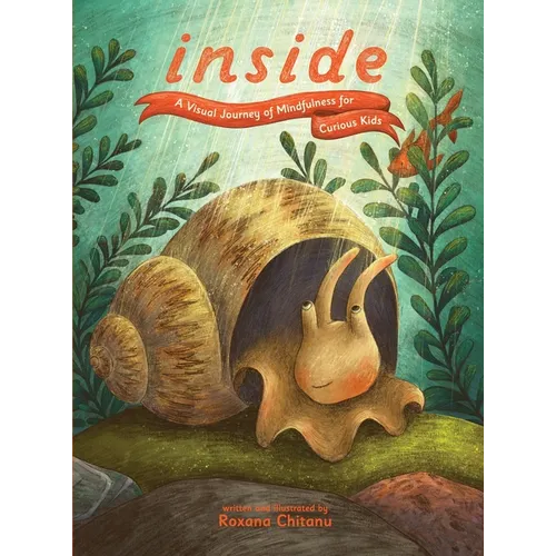 Inside: A Visual Journey of Mindfulness for Curious Kids - Hardcover