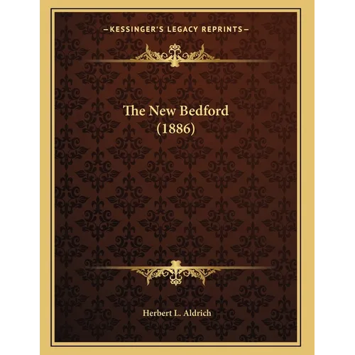 The New Bedford (1886) - Paperback