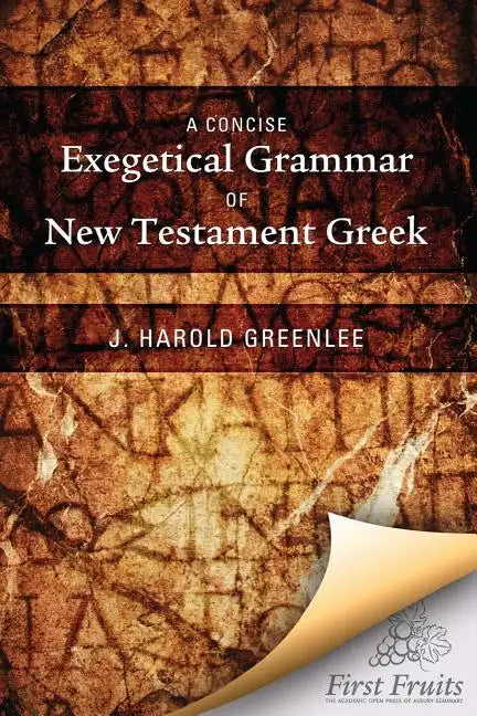 A Concise Exegetical Grammar of New Testament Greek - Paperback