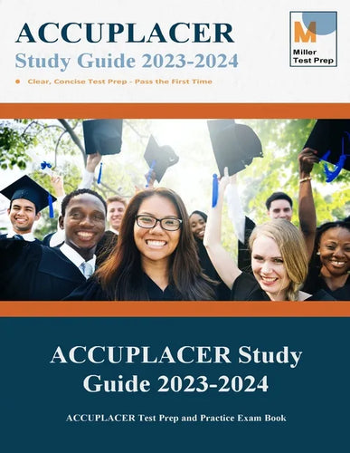 ACCUPLACER Study Guide: ACCUPLACER Test Prep and Practice Exam Book - Paperback