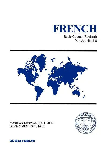 French Basic Course Part A Units 1-6 - Paperback