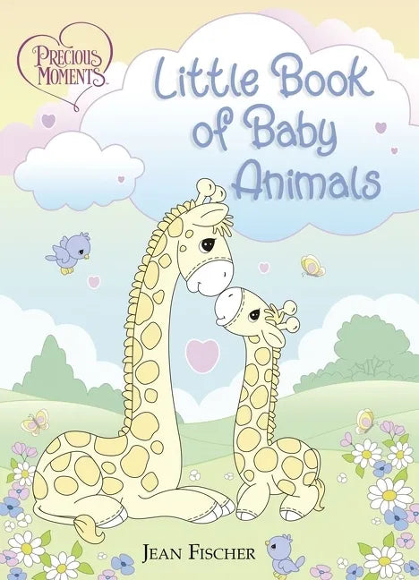 Precious Moments: Little Book of Baby Animals - Board Book
