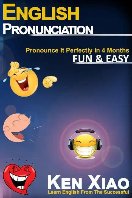 English Pronunciation: Pronounce It Perfectly in 4 months Fun & Easy - Paperback