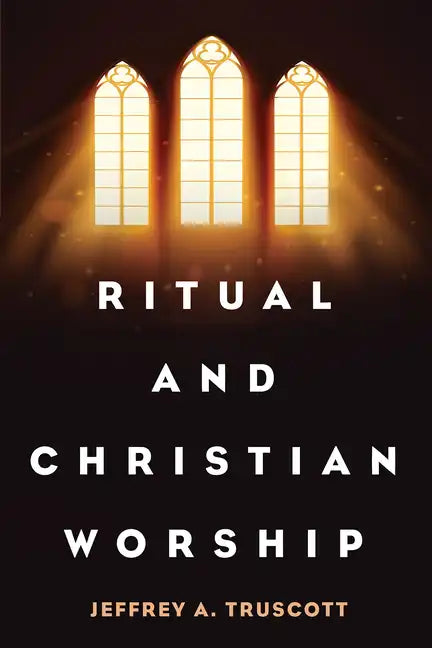 Ritual and Christian Worship - Paperback